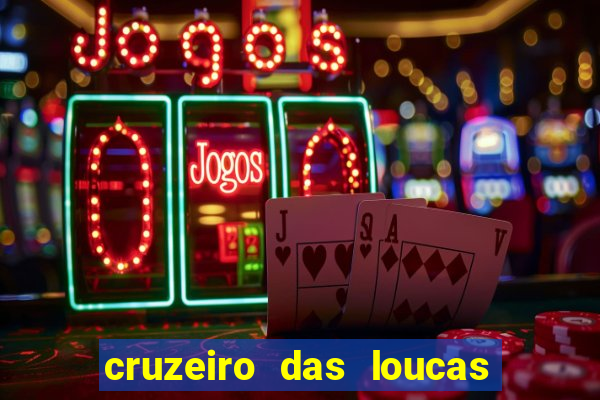 cruzeiro das loucas filme completo dublado topflix